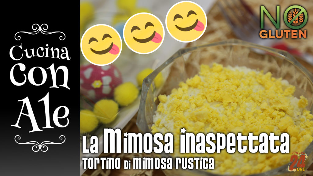 Sorpresone per la Festa delle Donne! La Mimosa Inaspettata. Il tortino di Mimosa rustica